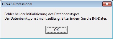 Fehler bei Initialisieren des Datenbanktyp Der Datenbanktyp ist unzulässig.